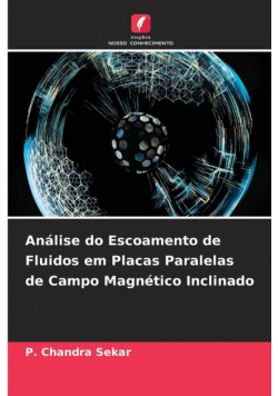 Análise do Escoamento de Fluidos em Placas Paralelas de Campo Magnético Inclinado