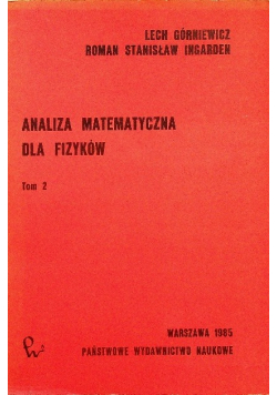 Analiza matematyczna dla fizyków Tom 2