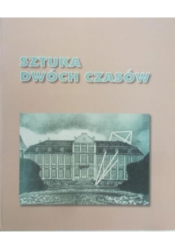Sztuka dwóch czasów