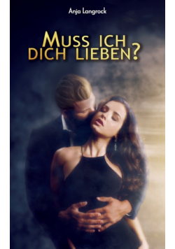 Muss ich dich lieben?