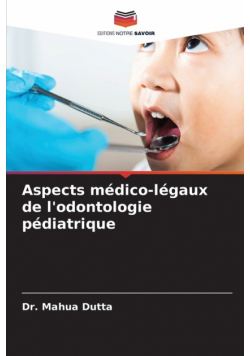 Aspects médico-légaux de l'odontologie pédiatrique