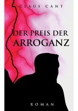 Der Preis der Arroganz