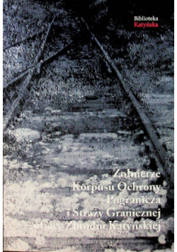 Żołnierze korpusu ochrony pogranicza i Straży Granicznej