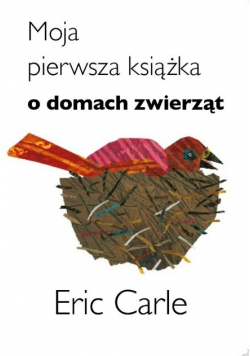 Moja pierwsza książeczka o domach zwierząt