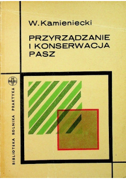 Przyrządzanie i konserwacja pasz