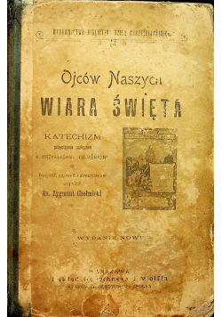 Ojców Naszych Wiara Święta 1901 r.