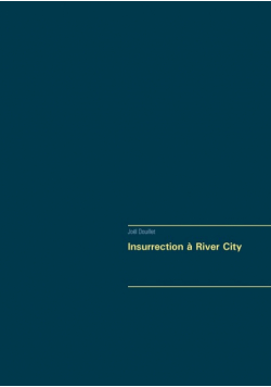 Insurrection à River City