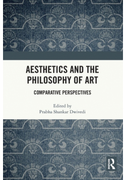 Aesthetics and the Philosophy of Art