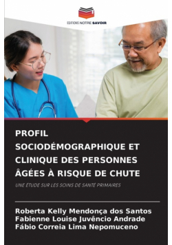 Profil Sociodémographique Et Clinique Des Personnes Âgées À Risque De Chute