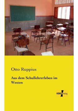 Aus dem Schullehrerleben im Westen