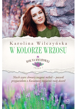 Rok na Kwiatowej W kolorze wrzosu