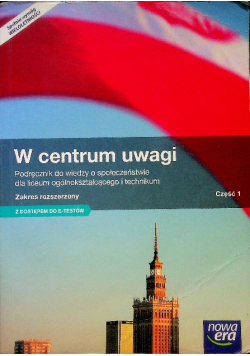 W centrum uwagi Część 1 Zakres rozszerzony