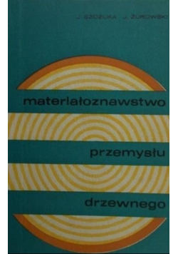 Materiałoznawstwo przemysłu drzewnego