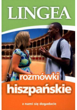Rozmówki hiszpańskie. Z nami się dogadacie Lingea