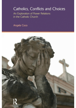 Catholics, Conflicts and Choices