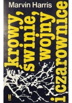 Krowy świnie wojny i czarownice Zagadki kultury