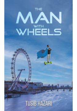 The Man With Wheels