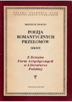 Poezja romantycznych przełomów  szkice