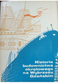 Historia budownictwa okrętowego na Wybrzeżu