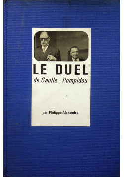 Le duel de Gaulle Pompidou