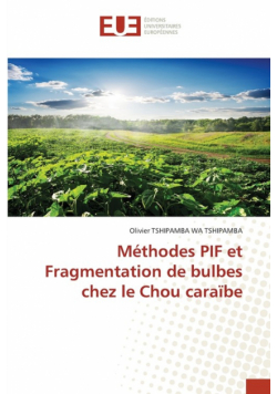 Méthodes PIF et Fragmentation de bulbes chez le Chou caraïbe