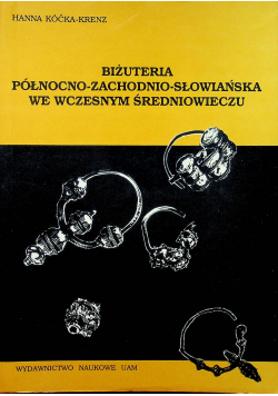 Biżuteria północno zachodnio słowiańska we wczesnym średniowieczu