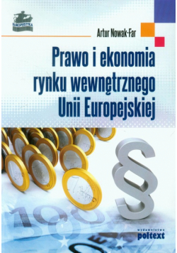 Prawo i ekonomia rynku wewnętrznego Unii Europejskiej