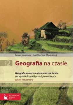 M. - Geografia na czasie 2 Geografia społeczno-ekonomiczna świata
