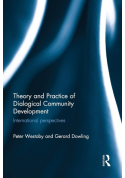 Theory and Practice of Dialogical Community Development