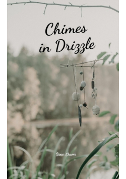 Chimes in Drizzle