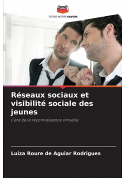 Réseaux sociaux et visibilité sociale des jeunes