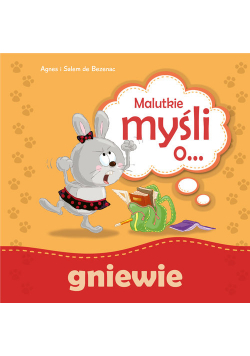 Malutkie myśli o... gniewie