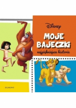 Moje bajeczki Najpiękniejsze historie