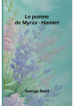 Le poëme de Myrza - Hamlet