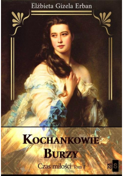 Czas miłości T.1 Kochankowie Burzy