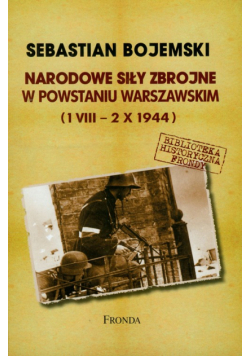 Narodowe Siły Zbrojne w Powstaniu Warszawskim 1 VIII-2 X 1944