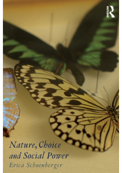 Nature, Choice and Social Power
