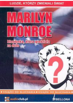 Marilyn Monroe Blondynka która wiedziała za dużo