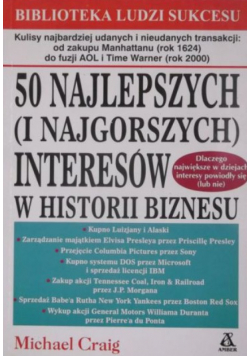 50 najlepszych (i najgorszych) interesów w historii biznesu
