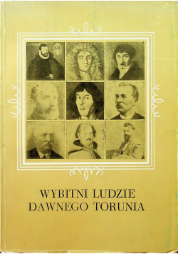 Wybitni ludzie dawnego Torunia