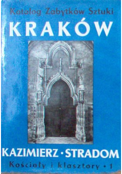 Katalog zabytków sztuki w Polsce To IV Miasto Kraków