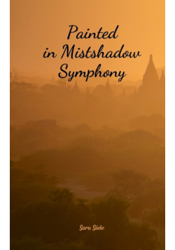 Painted in Mistshadow Symphony