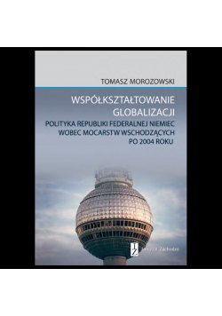 Współkształtowanie globalizacji