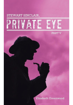 Stewart Sinclair, Private Eye