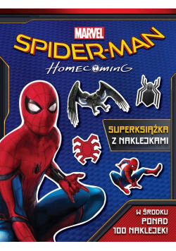 Spider Man  Homecoming Superksiążka z naklejkami