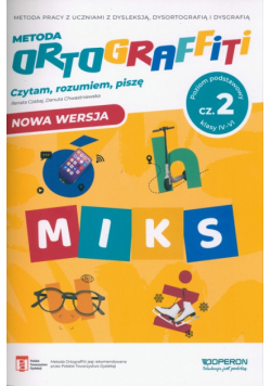 Ortograffiti MIKS poziom podstawowy część 2 Klasy IV-VI