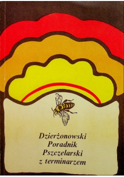 Poradnik pszczelarski z terminarzem