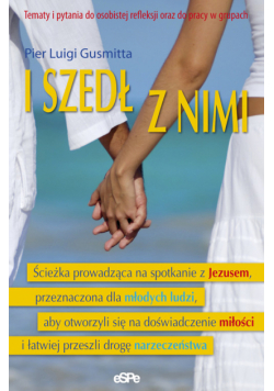 I szedł z nimi