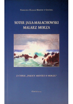 Soter Jaxa-Małachowski Malarz Morza