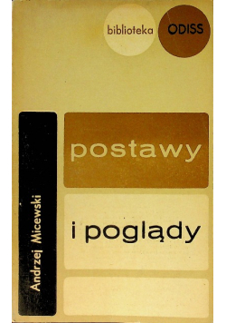 Postawy i poglądy z doświadczeń ideowych dwudziestopięciolecia